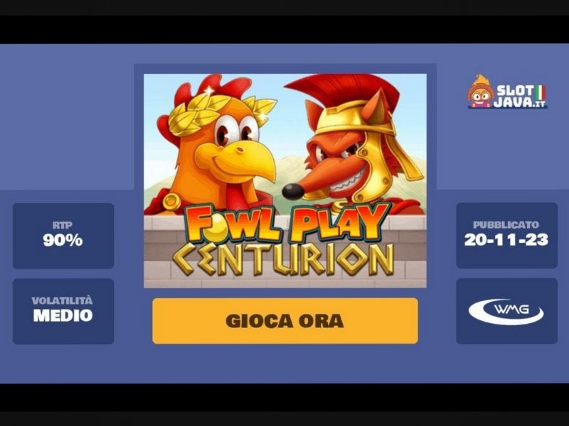 Abitudini di gioco di Fowl Play Centurion